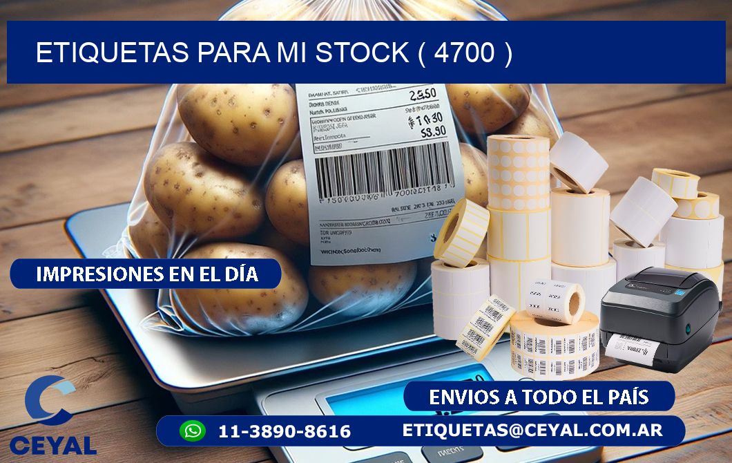 ETIQUETAS PARA MI STOCK ( 4700 )
