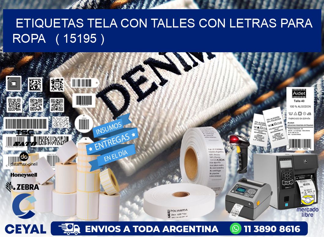 ETIQUETAS TELA CON TALLES CON LETRAS PARA ROPA ( 15195 )