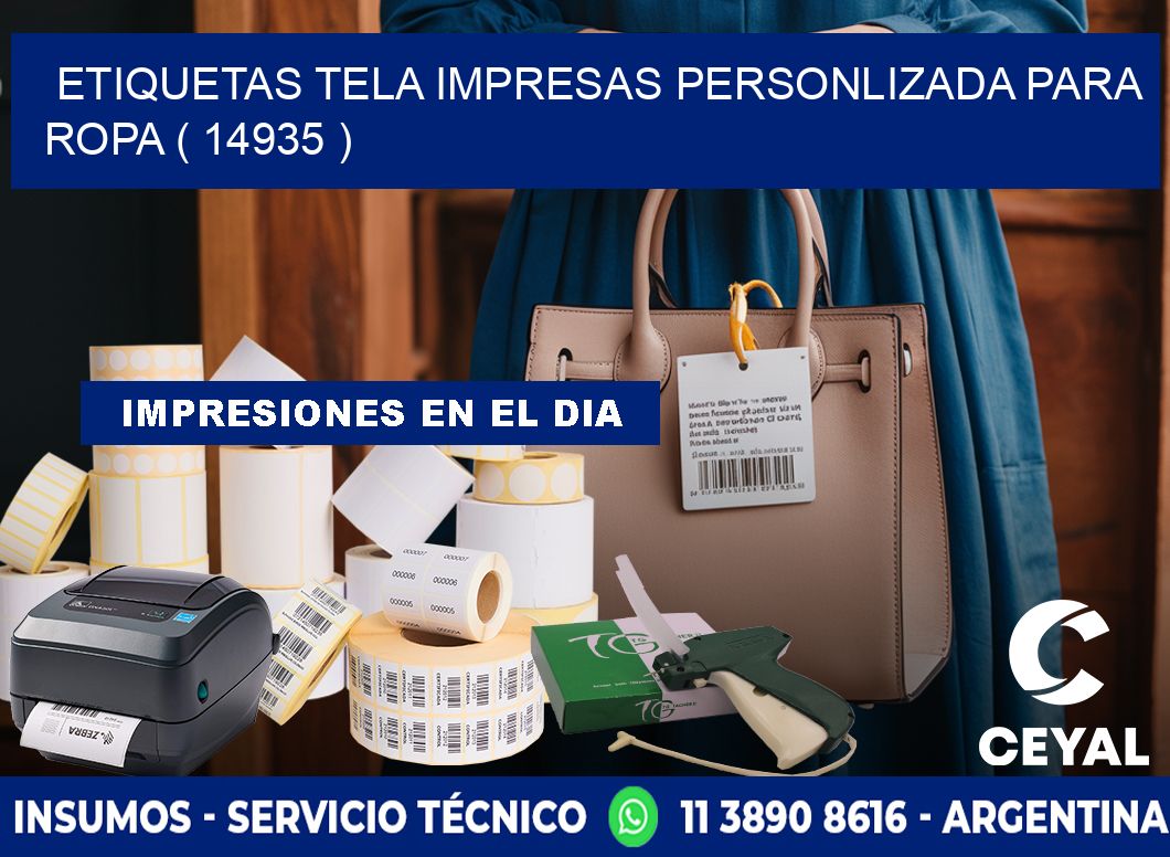 ETIQUETAS TELA IMPRESAS PERSONLIZADA PARA ROPA ( 14935 )