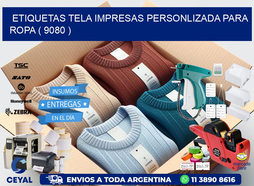 ETIQUETAS TELA IMPRESAS PERSONLIZADA PARA ROPA ( 9080 )