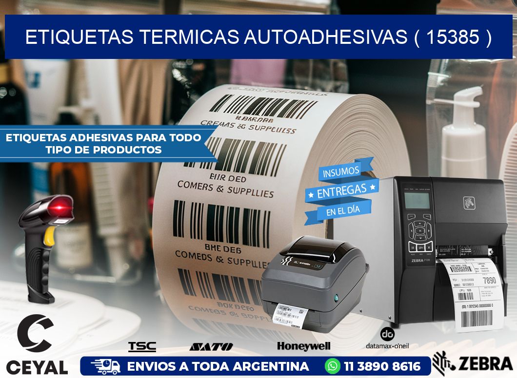 ETIQUETAS TERMICAS AUTOADHESIVAS ( 15385 )