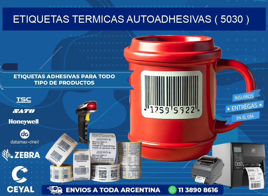 ETIQUETAS TERMICAS AUTOADHESIVAS ( 5030 )