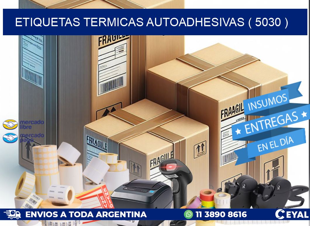 ETIQUETAS TERMICAS AUTOADHESIVAS ( 5030 )