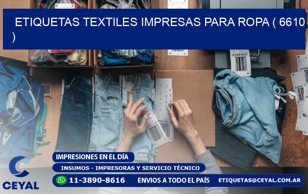 ETIQUETAS TEXTILES IMPRESAS PARA ROPA ( 6610 )