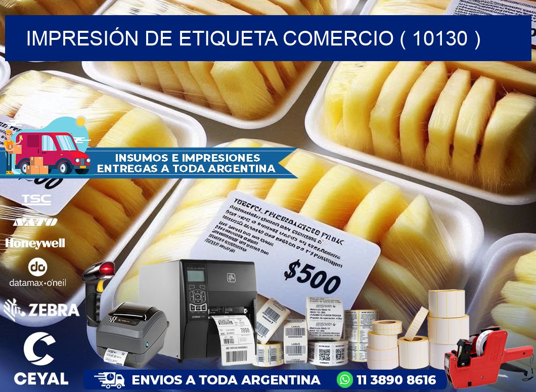 IMPRESIÓN DE ETIQUETA COMERCIO ( 10130 )