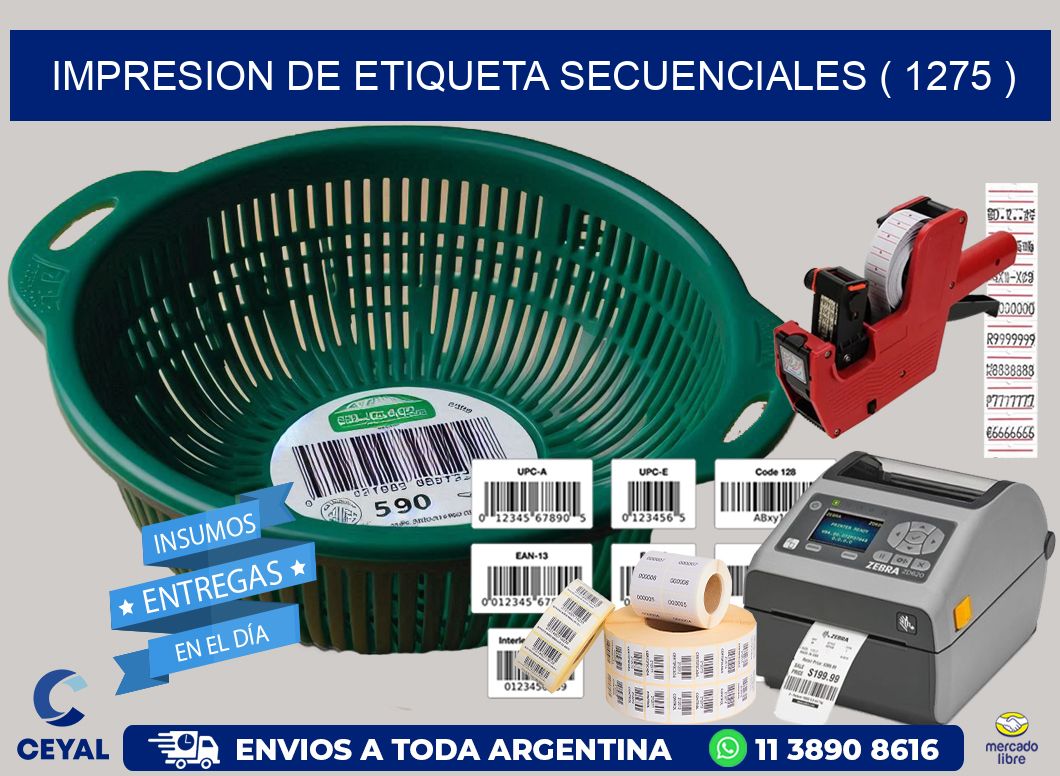 IMPRESION DE ETIQUETA SECUENCIALES ( 1275 )