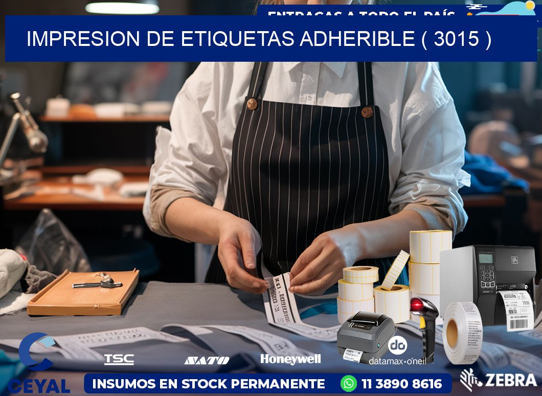 IMPRESION DE ETIQUETAS ADHERIBLE ( 3015 )