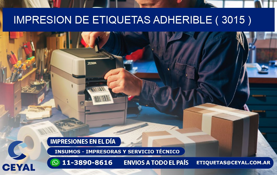 IMPRESION DE ETIQUETAS ADHERIBLE ( 3015 )
