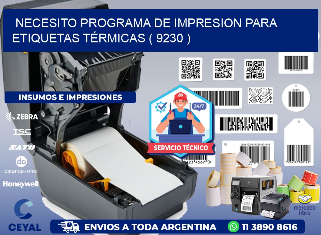 NECESITO PROGRAMA DE IMPRESION PARA ETIQUETAS TÉRMICAS ( 9230 )