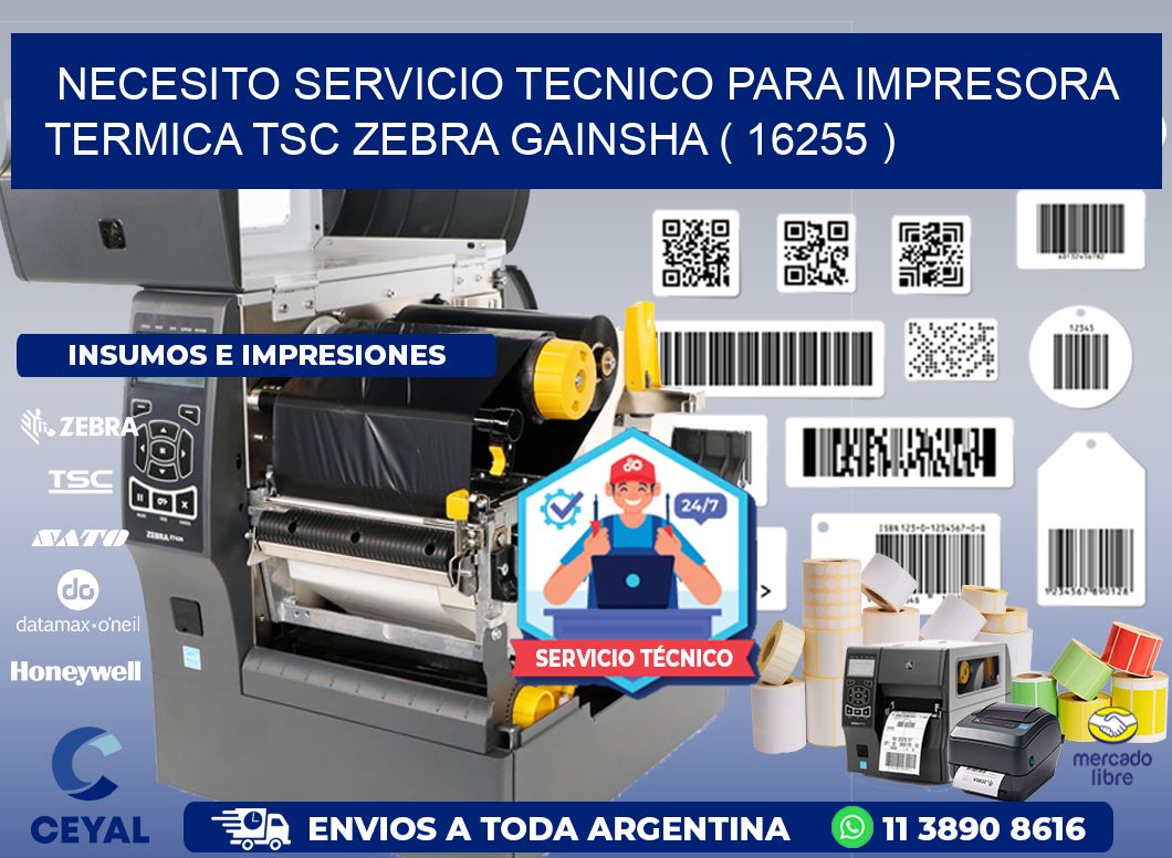 NECESITO SERVICIO TECNICO PARA IMPRESORA TERMICA TSC ZEBRA GAINSHA ( 16255 )