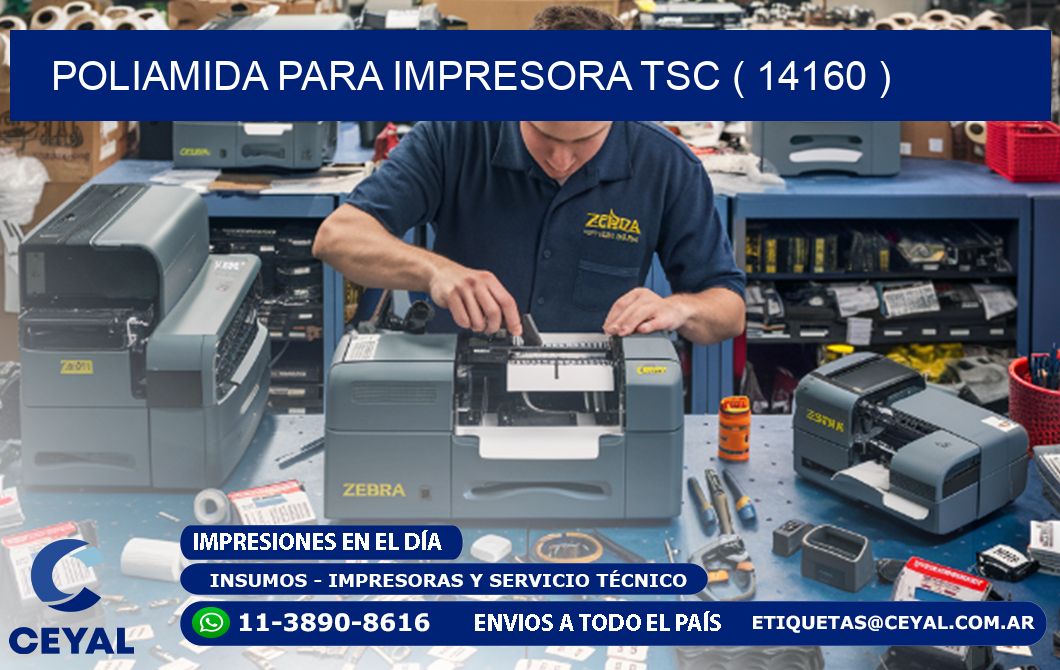 POLIAMIDA PARA IMPRESORA TSC ( 14160 )