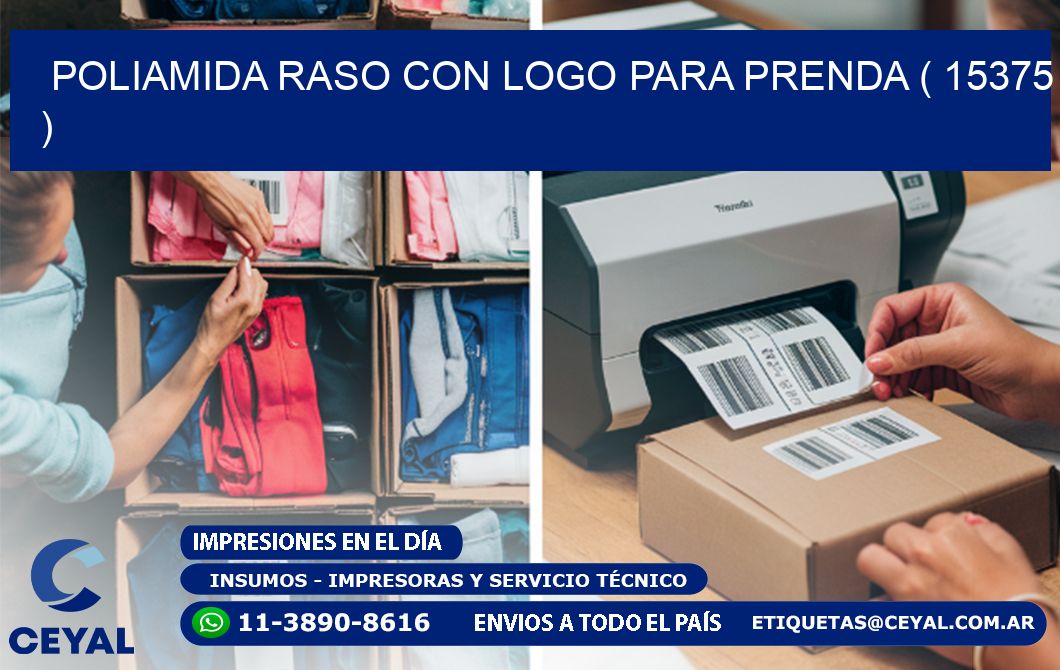 POLIAMIDA RASO CON LOGO PARA PRENDA ( 15375 )