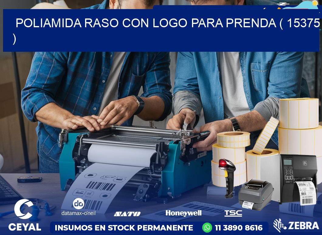 POLIAMIDA RASO CON LOGO PARA PRENDA ( 15375 )