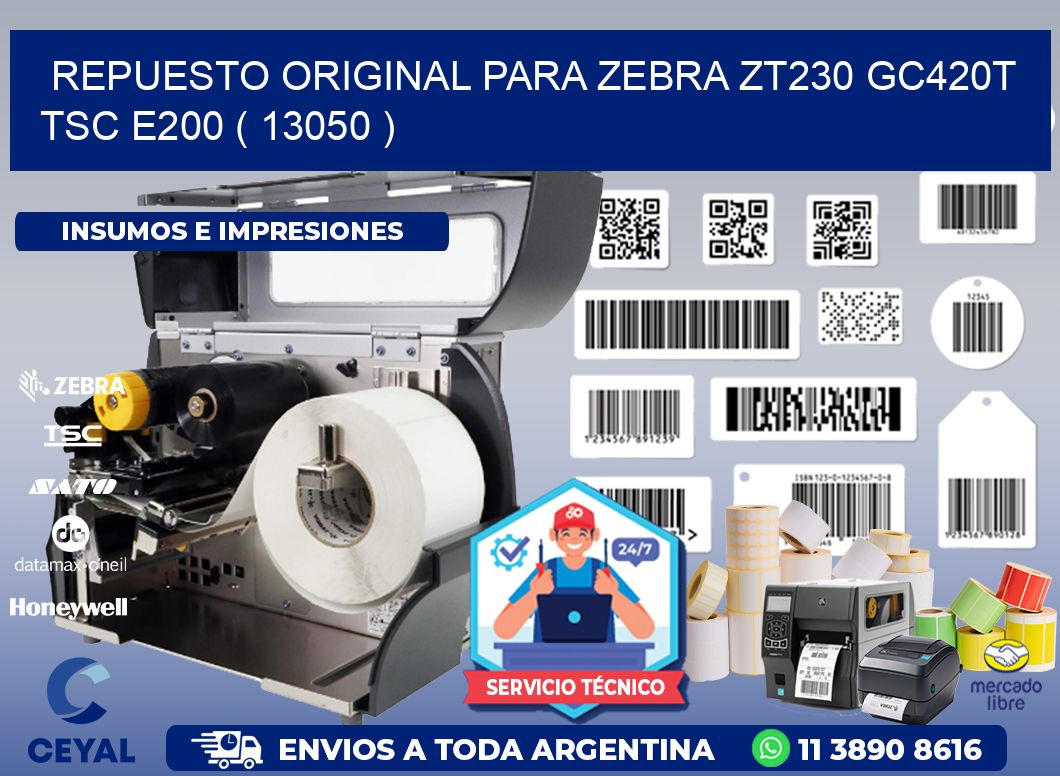 REPUESTO ORIGINAL PARA ZEBRA ZT230 GC420T TSC E200 ( 13050 )
