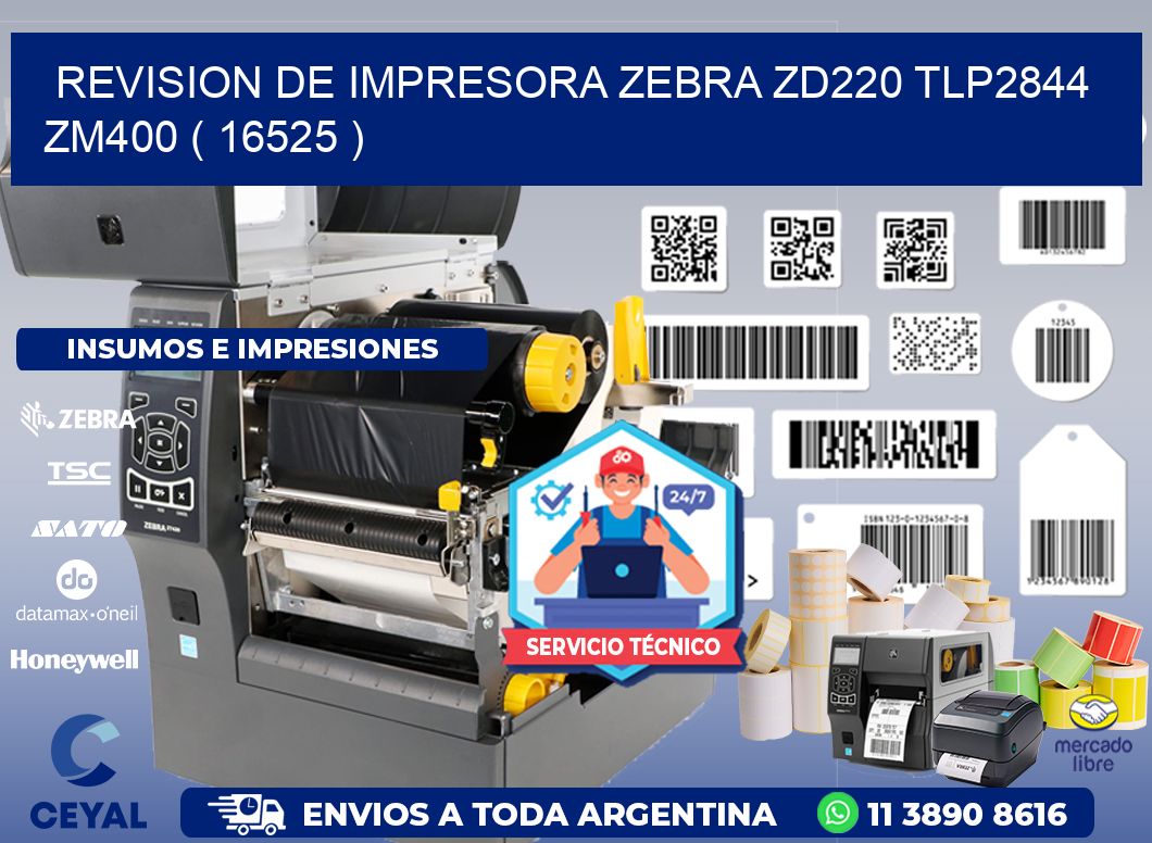REVISION DE IMPRESORA ZEBRA ZD220 TLP2844 ZM400 ( 16525 )