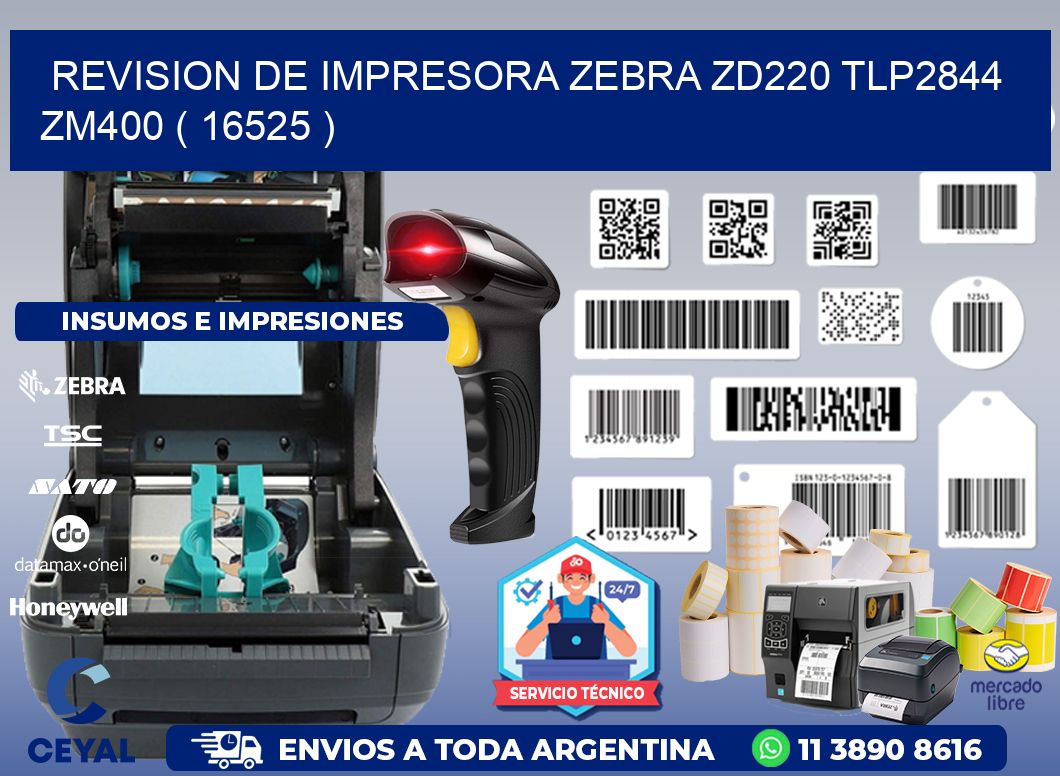 REVISION DE IMPRESORA ZEBRA ZD220 TLP2844 ZM400 ( 16525 )