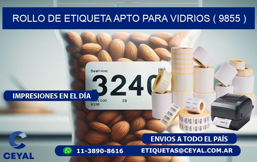 ROLLO DE ETIQUETA APTO PARA VIDRIOS ( 9855 )