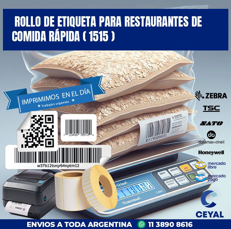 ROLLO DE ETIQUETA PARA RESTAURANTES DE COMIDA RÁPIDA ( 1515 )