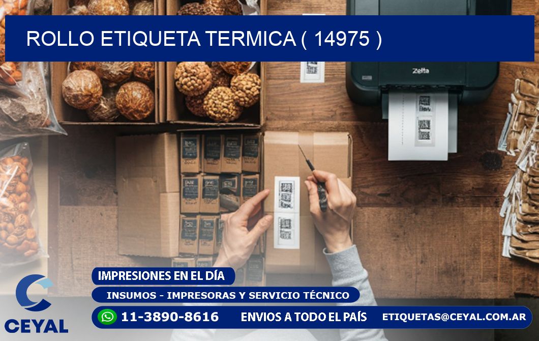 ROLLO ETIQUETA TERMICA ( 14975 )