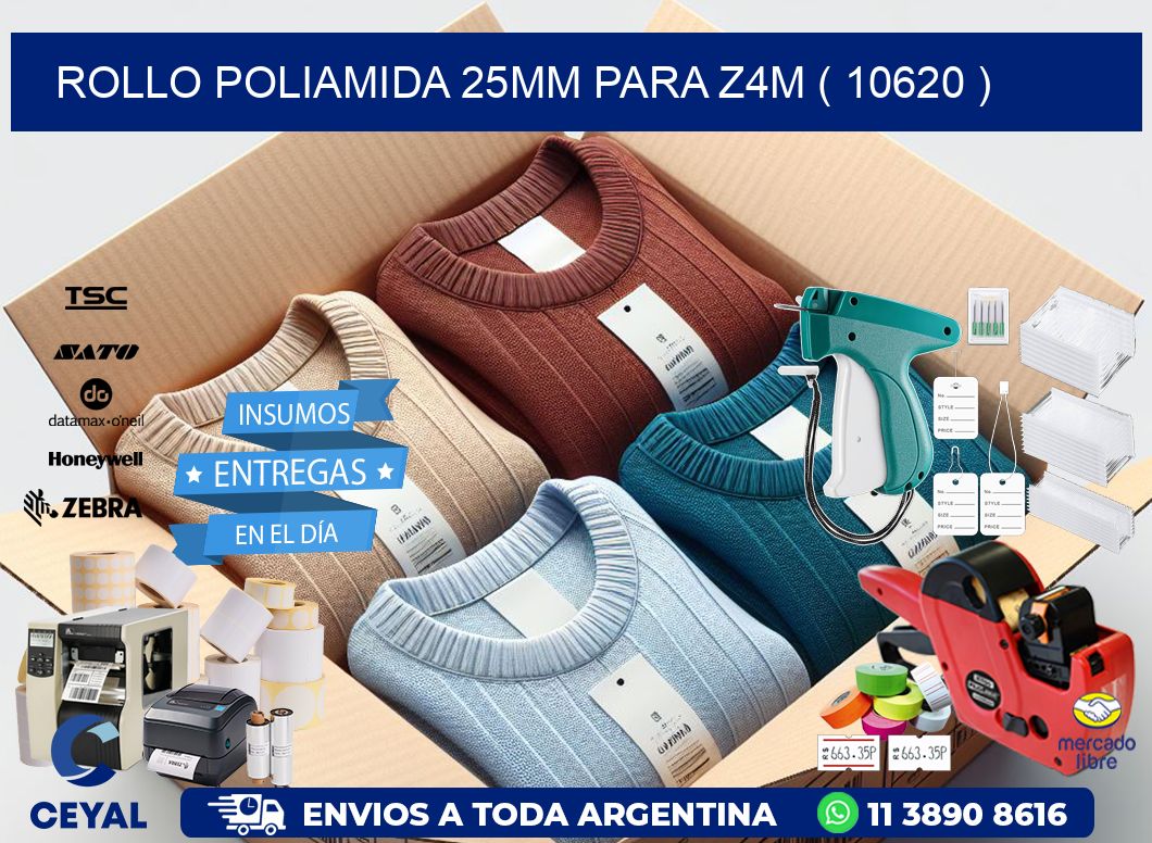 ROLLO POLIAMIDA 25MM PARA Z4M ( 10620 )