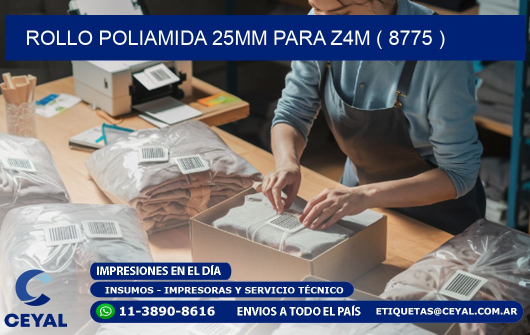 ROLLO POLIAMIDA 25MM PARA Z4M ( 8775 )