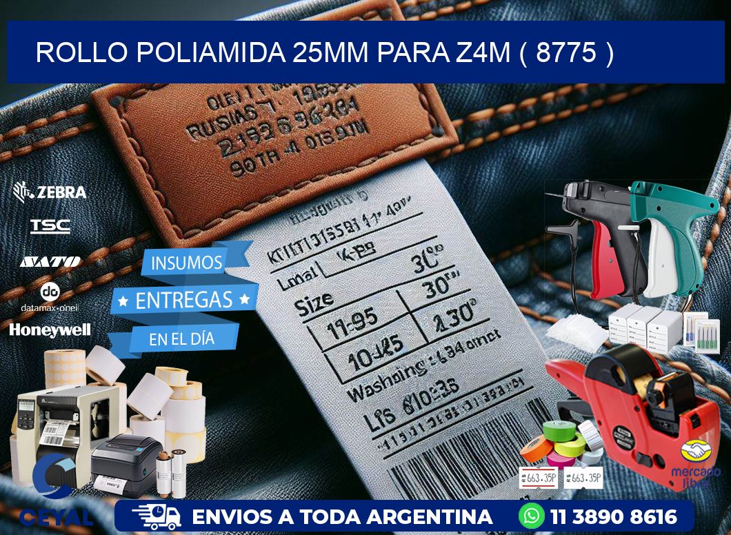ROLLO POLIAMIDA 25MM PARA Z4M ( 8775 )