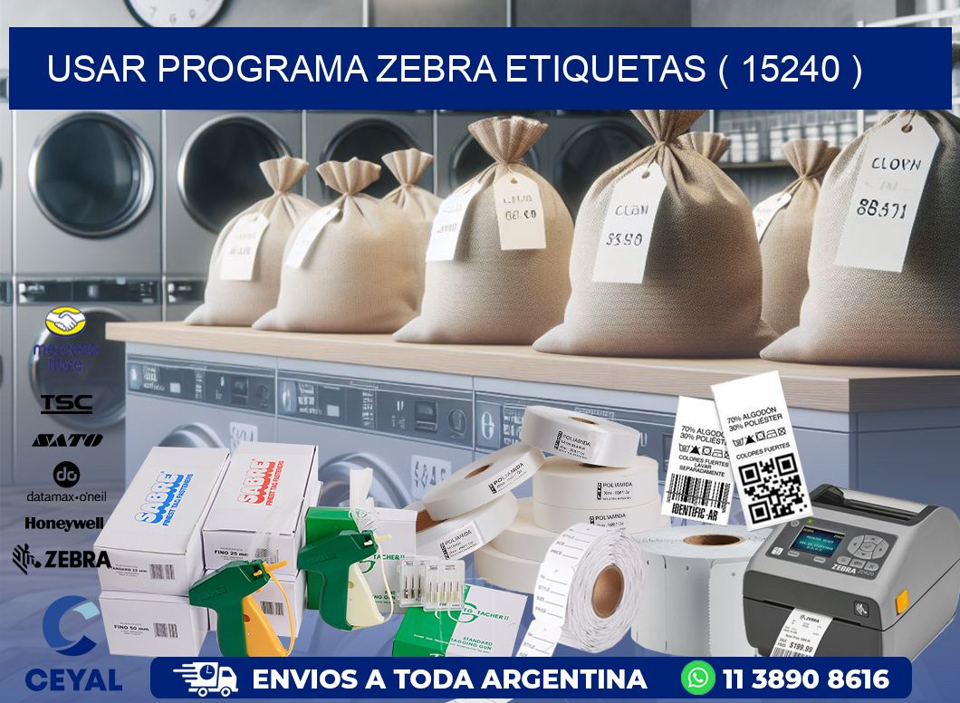 USAR PROGRAMA ZEBRA ETIQUETAS ( 15240 )