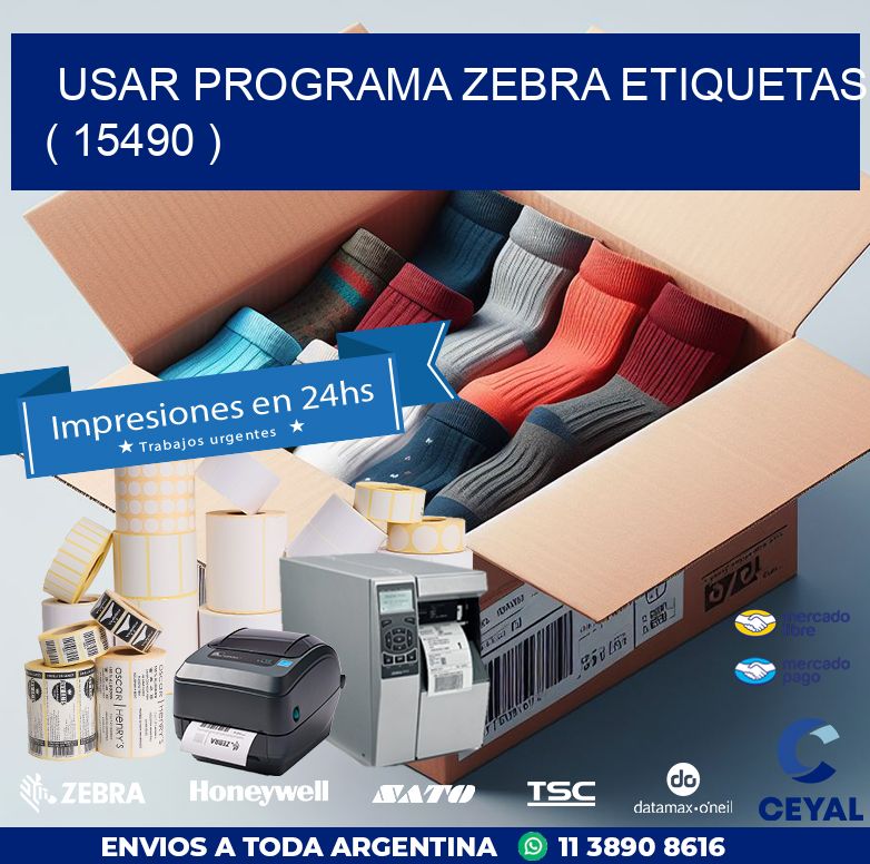 USAR PROGRAMA ZEBRA ETIQUETAS ( 15490 )