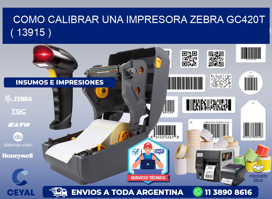 como calibrar una impresora zebra gc420t ( 13915 )