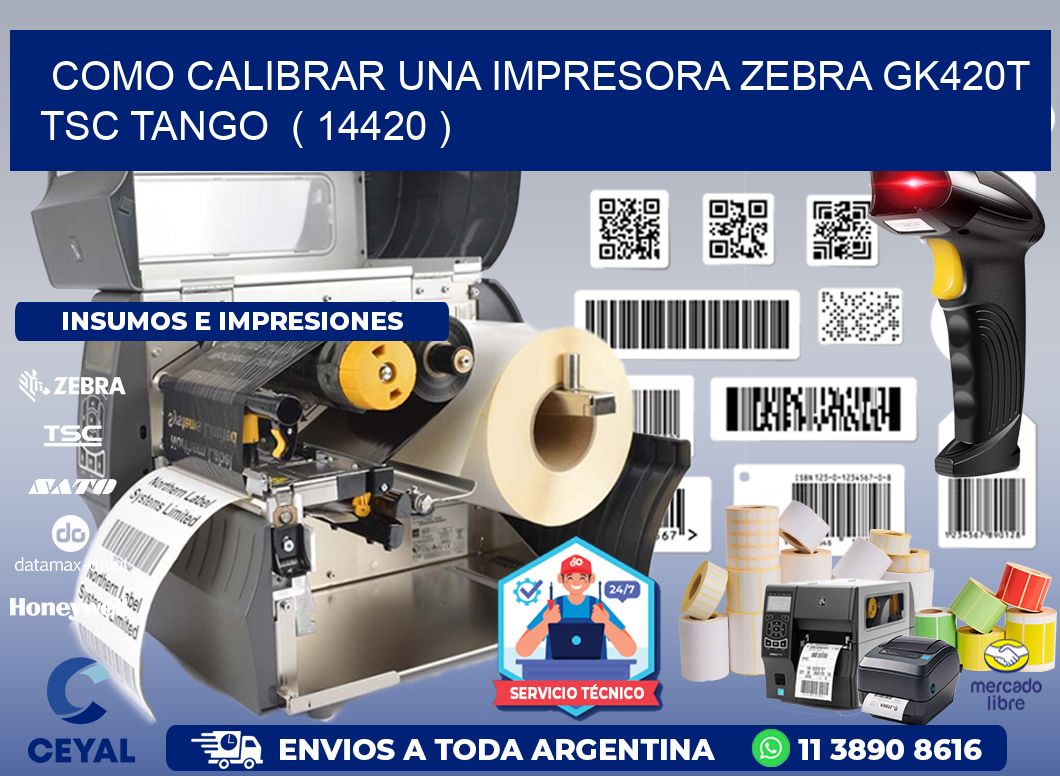como calibrar una impresora zebra gk420t TSC TANGO ( 14420 )