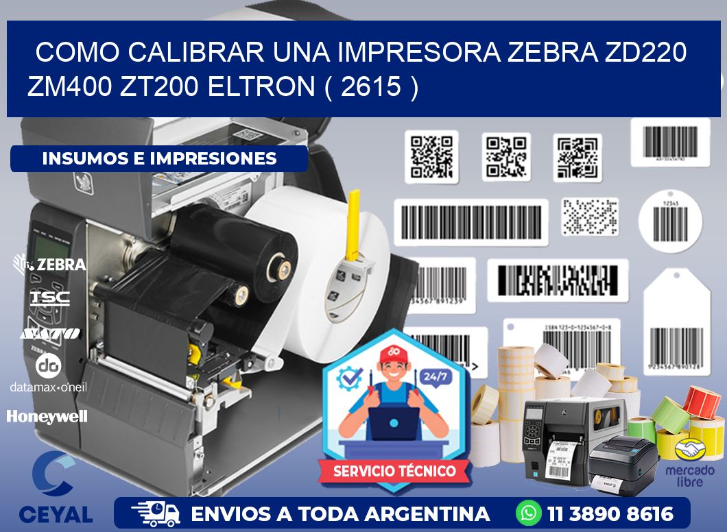 como calibrar una impresora zebra zd220 ZM400 ZT200 ELTRON ( 2615 )