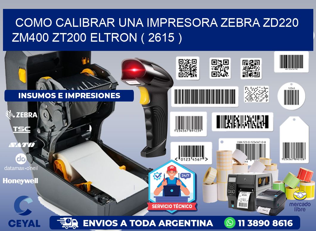 como calibrar una impresora zebra zd220 ZM400 ZT200 ELTRON ( 2615 )
