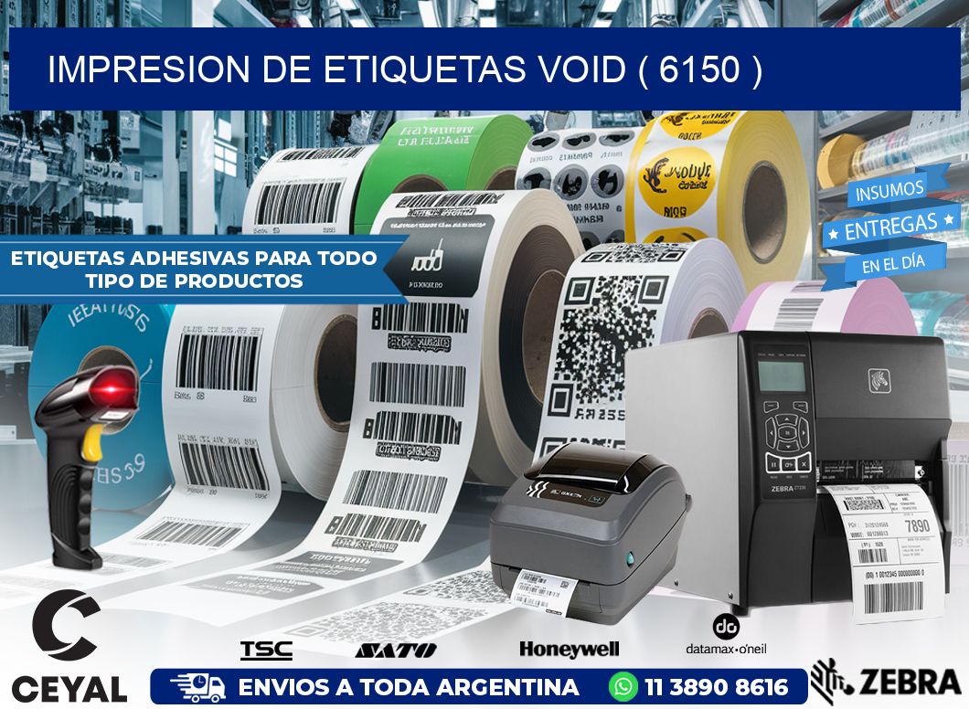 impresion de etiquetas VOID ( 6150 )