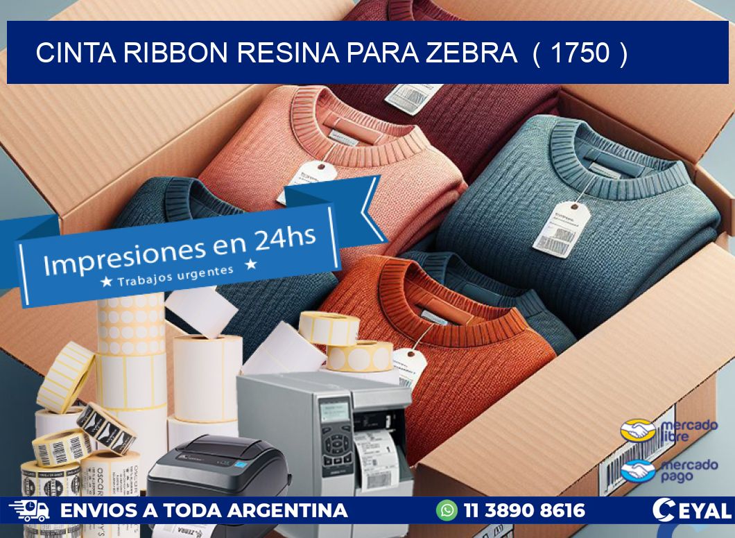 CINTA RIBBON RESINA PARA ZEBRA ( 1750 )