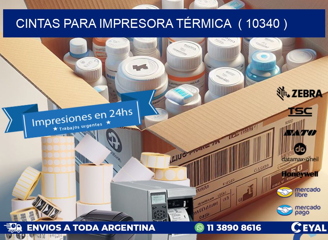 CINTAS PARA IMPRESORA TÉRMICA ( 10340 )