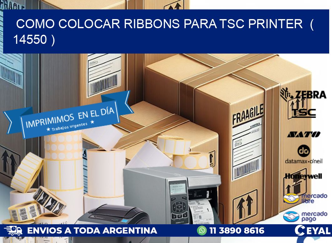 COMO COLOCAR RIBBONS PARA TSC PRINTER ( 14550 )