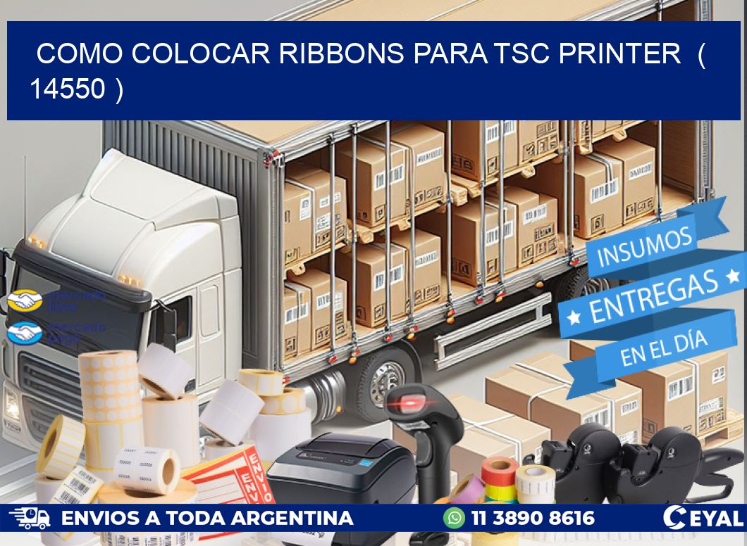 COMO COLOCAR RIBBONS PARA TSC PRINTER ( 14550 )