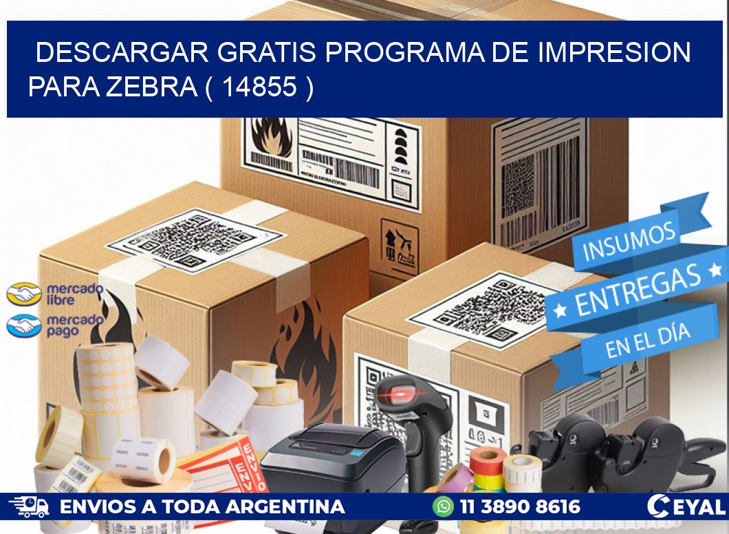 DESCARGAR GRATIS PROGRAMA DE IMPRESION PARA ZEBRA ( 14855 )