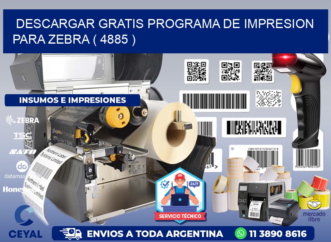 DESCARGAR GRATIS PROGRAMA DE IMPRESION PARA ZEBRA ( 4885 )