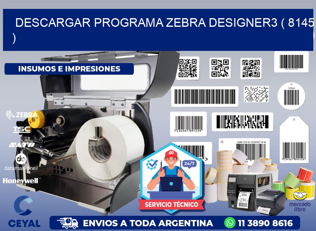 DESCARGAR PROGRAMA ZEBRA DESIGNER3 ( 8145 )