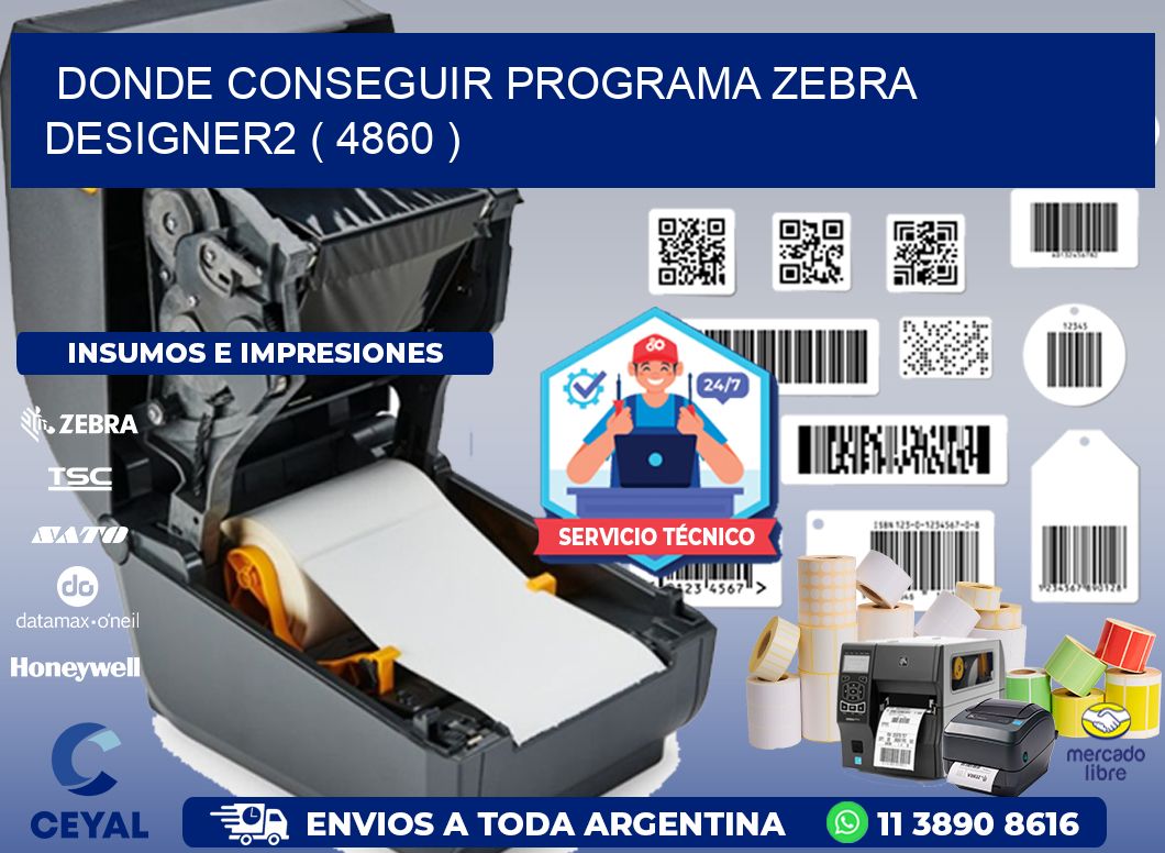 DONDE CONSEGUIR PROGRAMA ZEBRA DESIGNER2 ( 4860 )