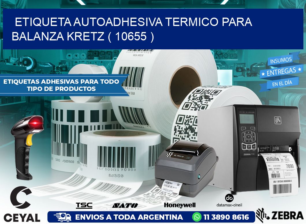 ETIQUETA AUTOADHESIVA TERMICO PARA BALANZA KRETZ ( 10655 )