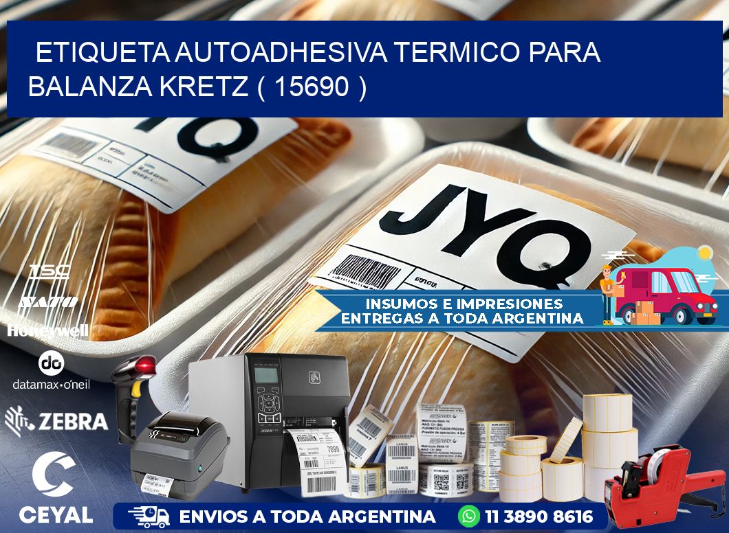 ETIQUETA AUTOADHESIVA TERMICO PARA BALANZA KRETZ ( 15690 )