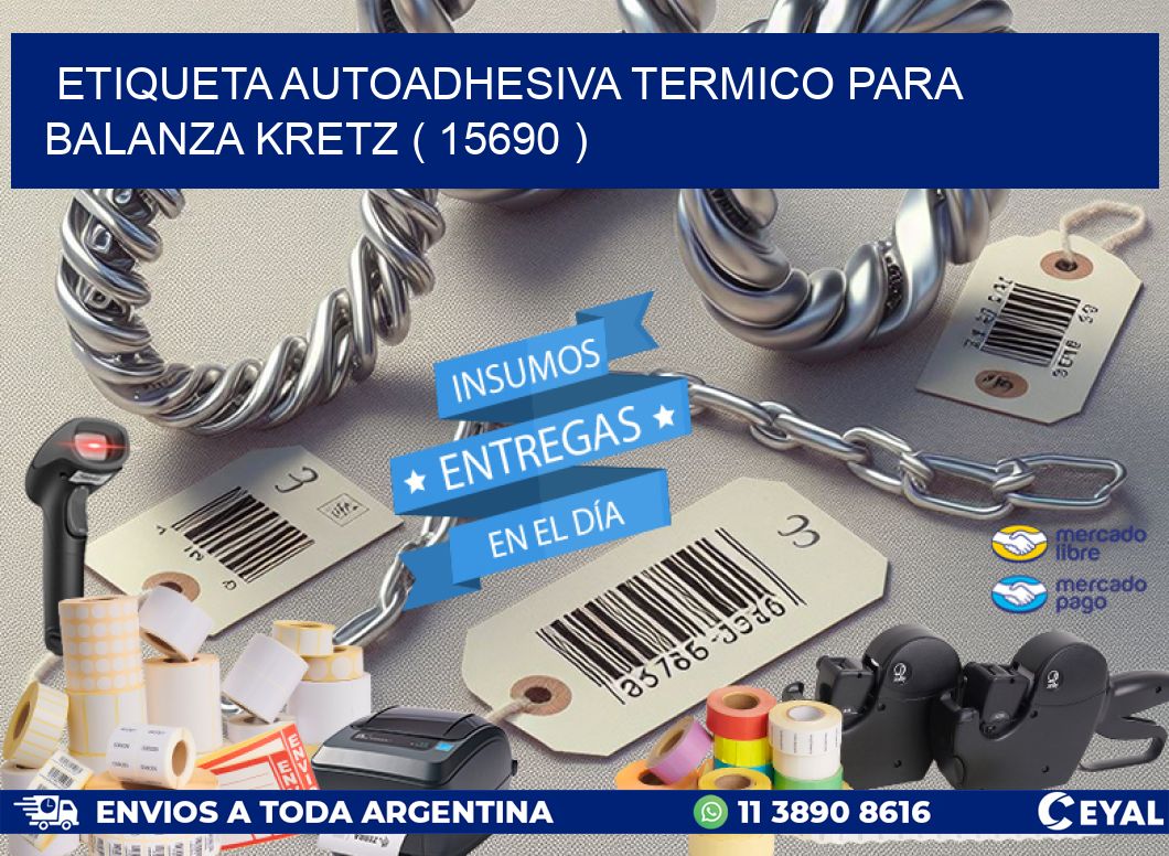 ETIQUETA AUTOADHESIVA TERMICO PARA BALANZA KRETZ ( 15690 )