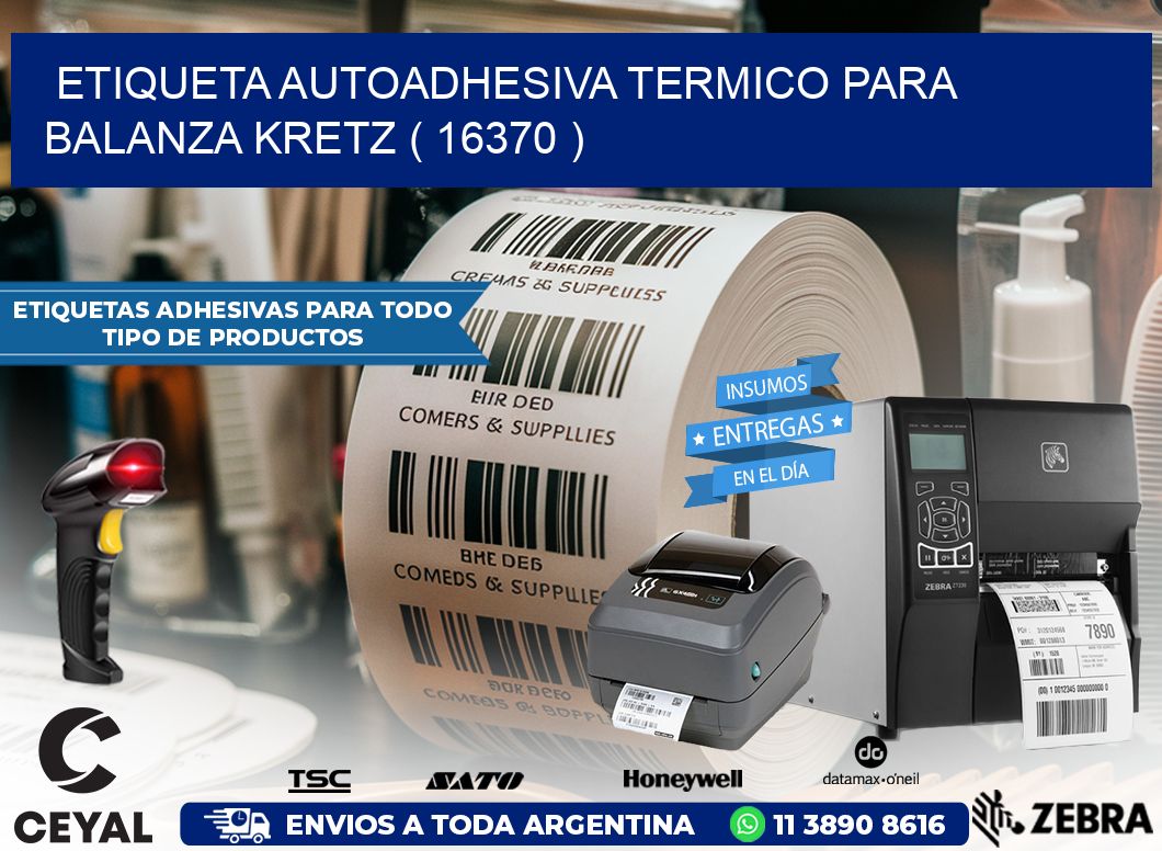 ETIQUETA AUTOADHESIVA TERMICO PARA BALANZA KRETZ ( 16370 )