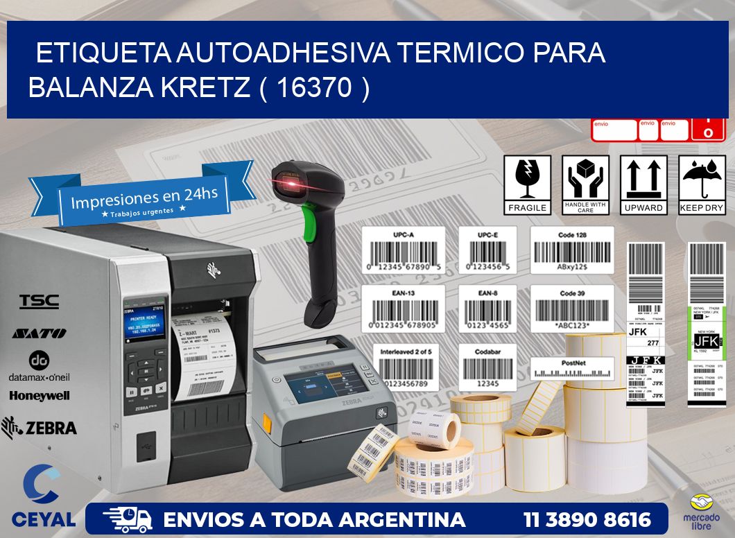 ETIQUETA AUTOADHESIVA TERMICO PARA BALANZA KRETZ ( 16370 )