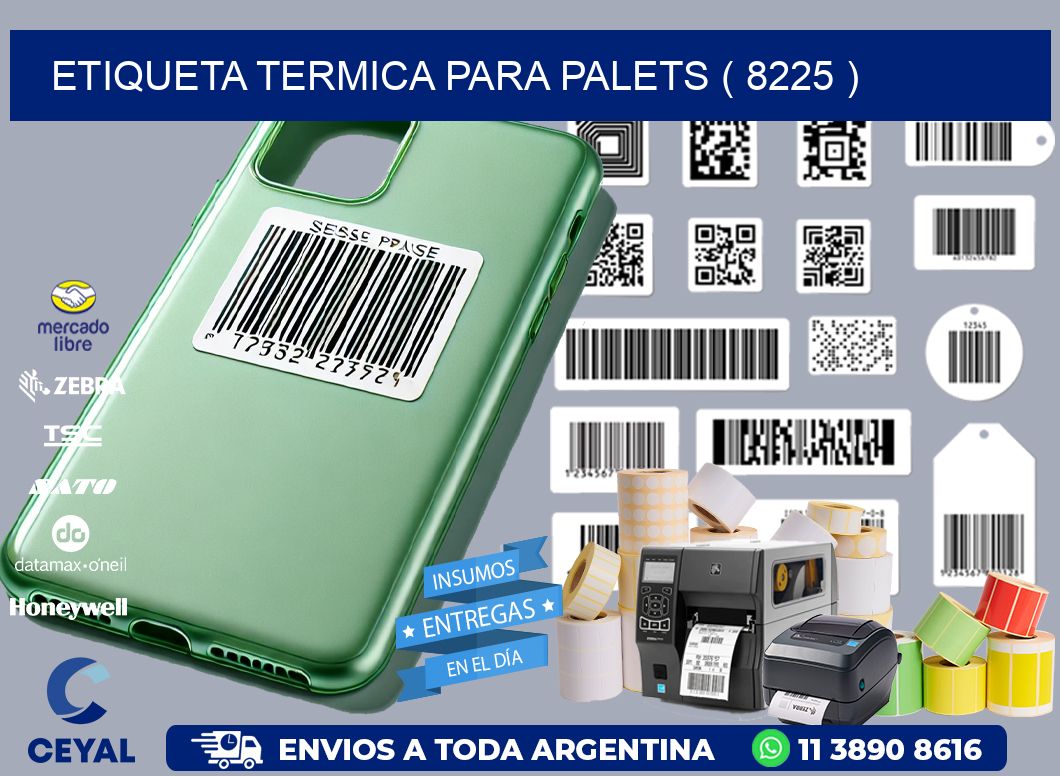 ETIQUETA TERMICA PARA PALETS ( 8225 )