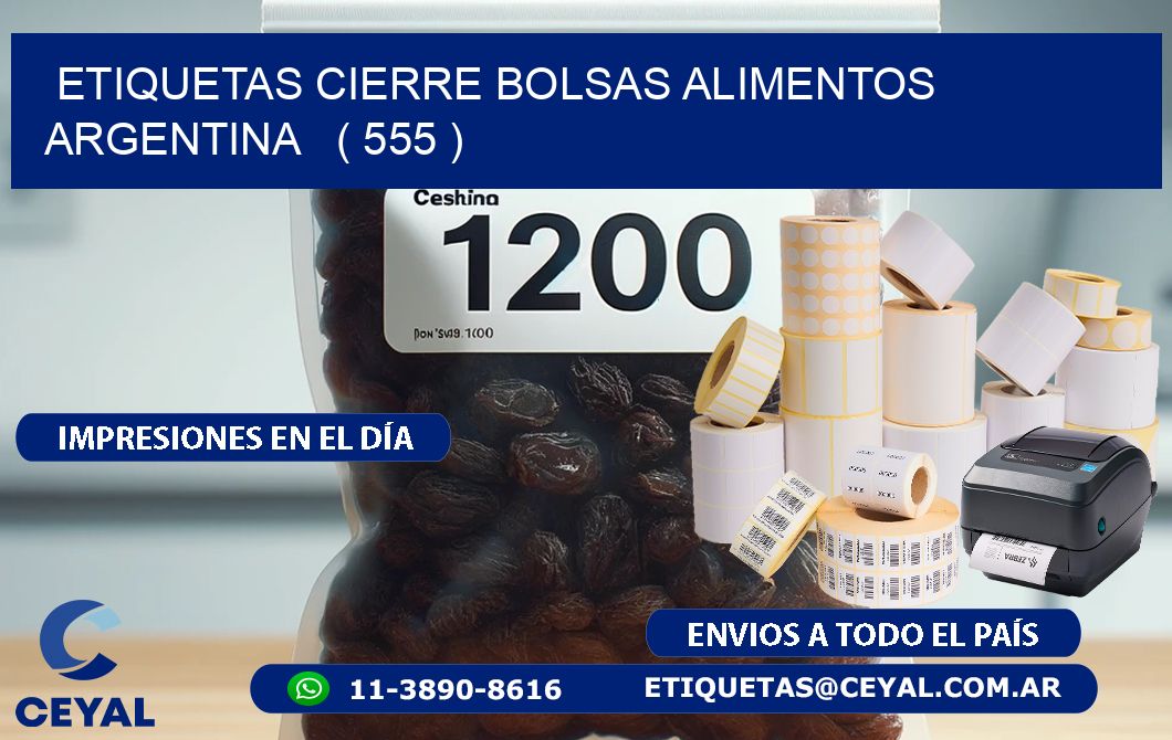ETIQUETAS CIERRE BOLSAS ALIMENTOS ARGENTINA   ( 555 )