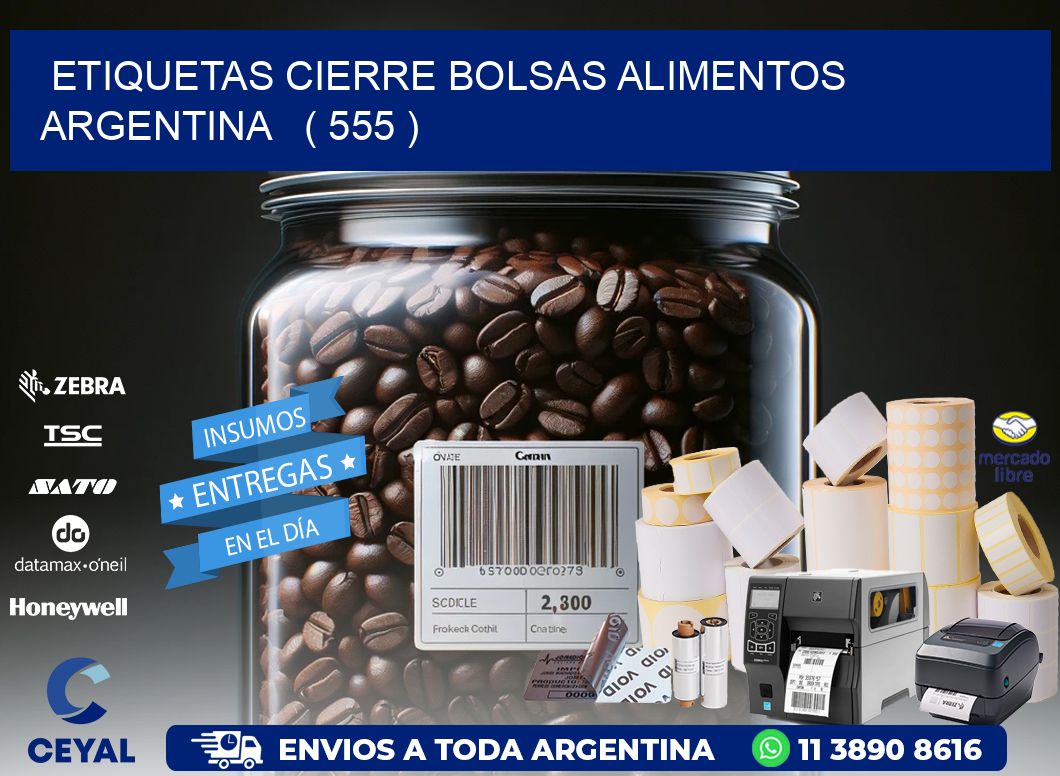 ETIQUETAS CIERRE BOLSAS ALIMENTOS ARGENTINA   ( 555 )