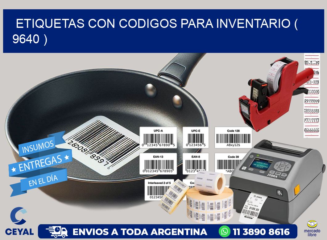ETIQUETAS CON CODIGOS PARA INVENTARIO ( 9640 )